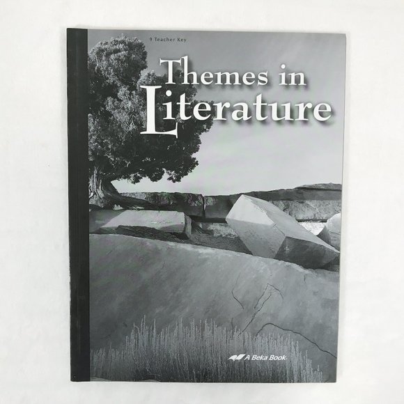 ABEKA Other - ABEKA Themes in Literature 9th Grade Teacher Key